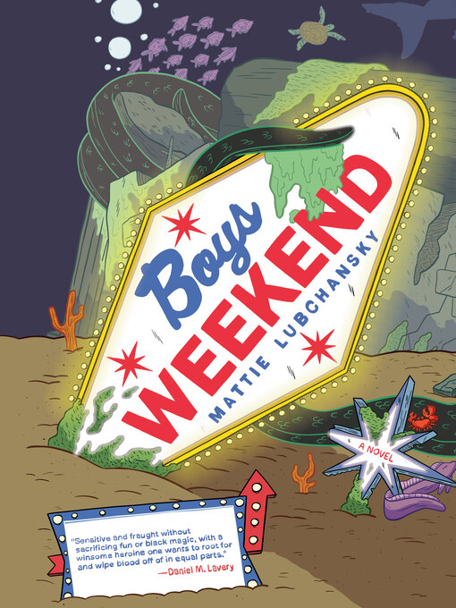 Title details for Boys Weekend by Mattie Lubchansky - Available